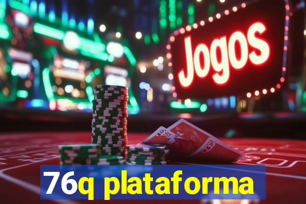 76q plataforma